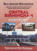 Rail Around Birmingham - Central Birmingham by DOHERTY, Andrew